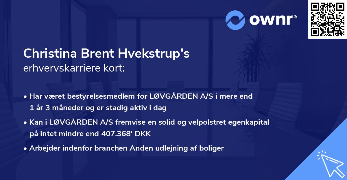 Christina Brent Hvekstrup's erhvervskarriere kort