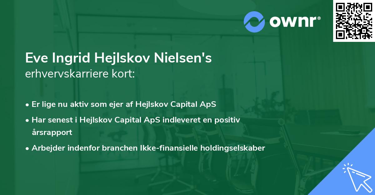 Eve Ingrid Hejlskov Nielsen's erhvervskarriere kort