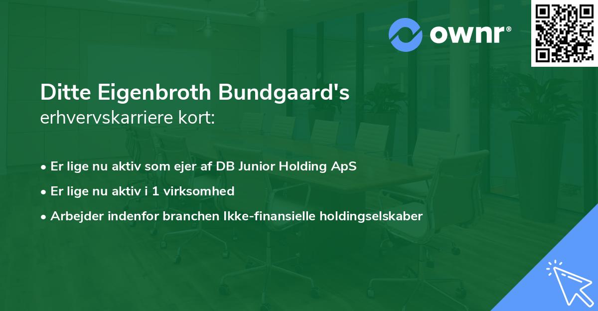 Ditte Eigenbroth Bundgaard's erhvervskarriere kort