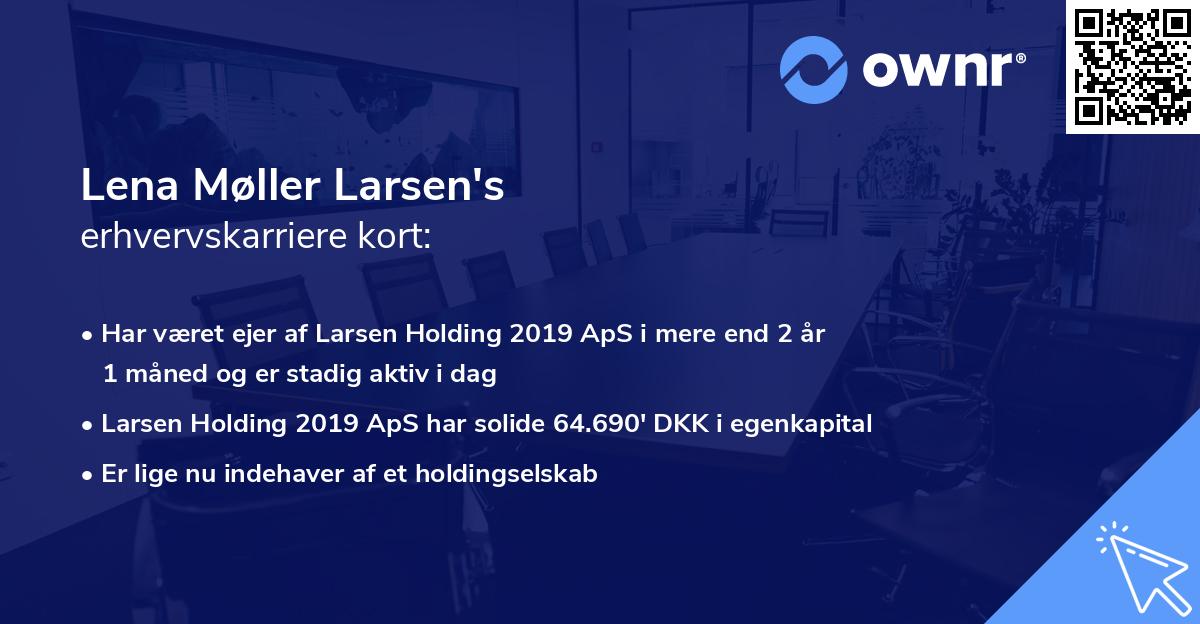 Lena Møller Larsen's erhvervskarriere kort