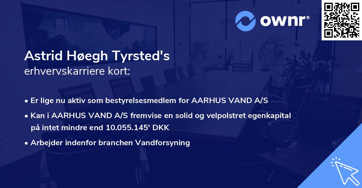 Astrid Høegh Tyrsted's erhvervskarriere kort