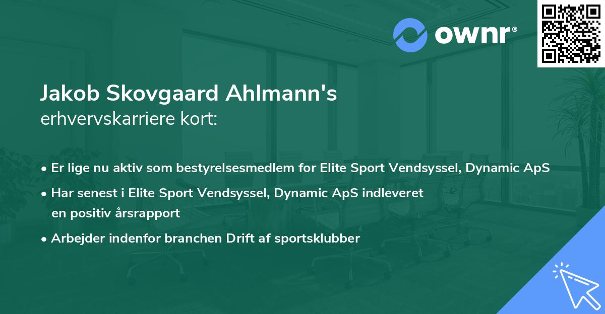 Jakob Skovgaard Ahlmann's erhvervskarriere kort