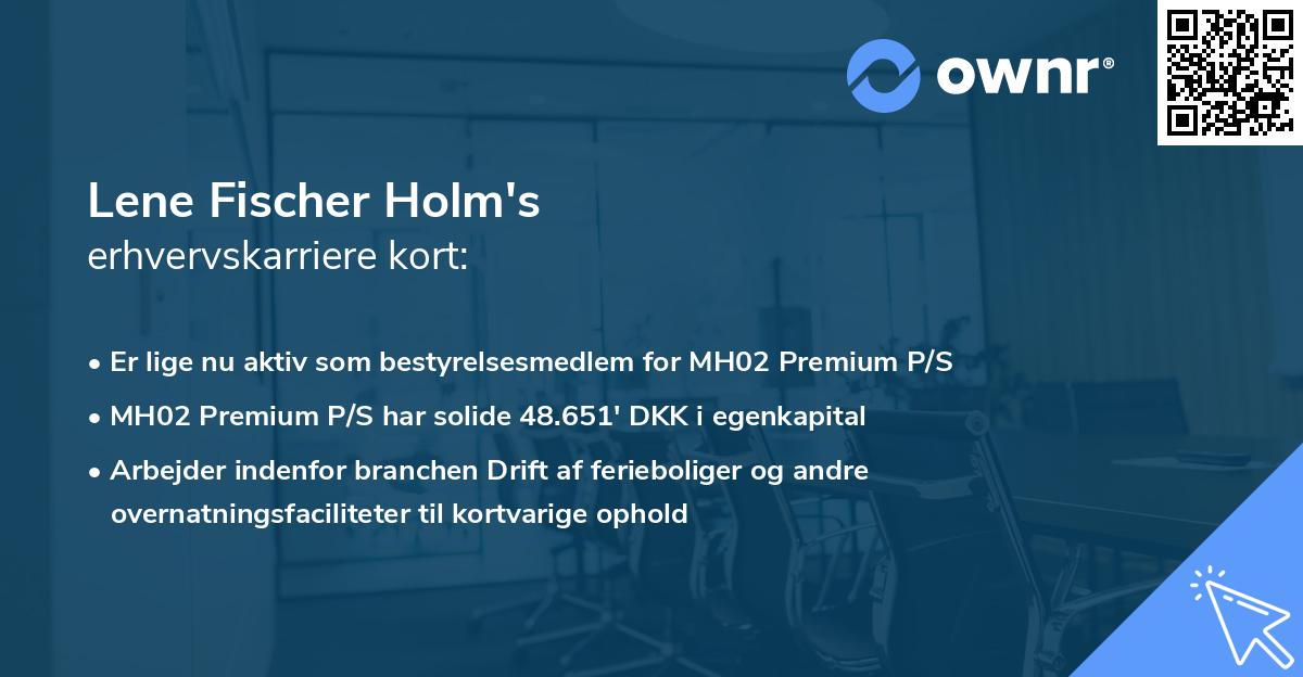 Lene Fischer Holm's erhvervskarriere kort