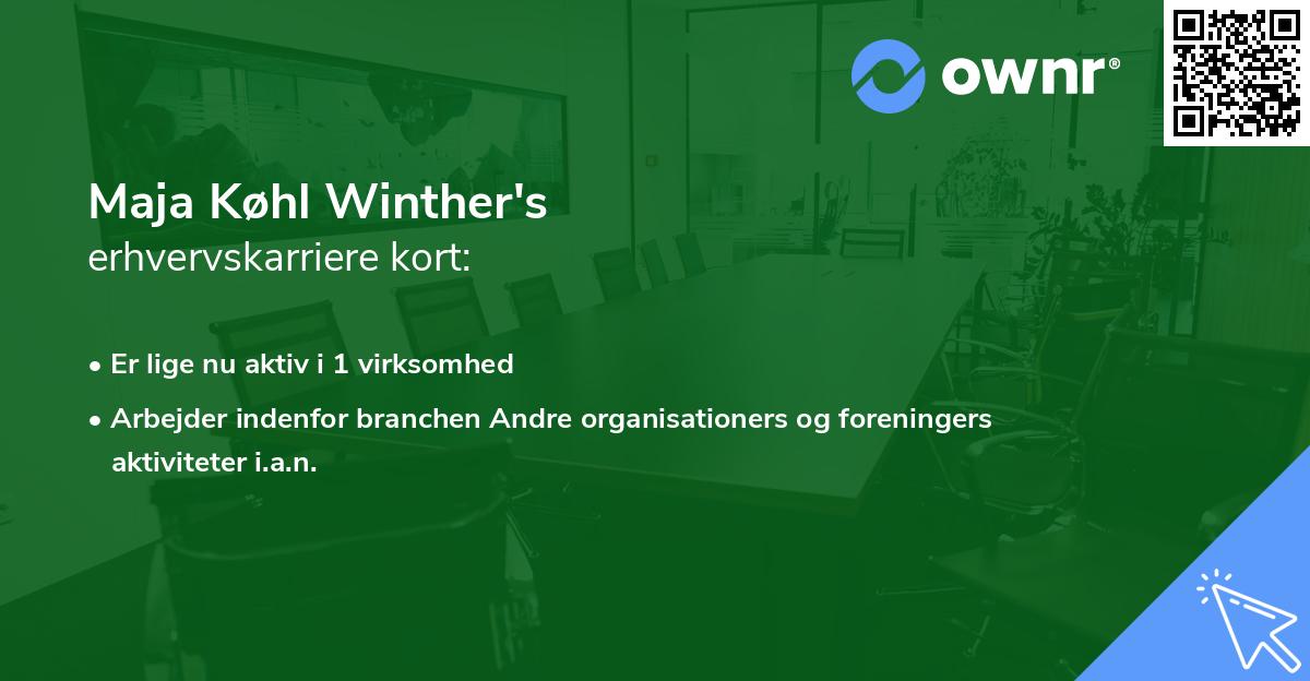 Maja Køhl Winther's erhvervskarriere kort