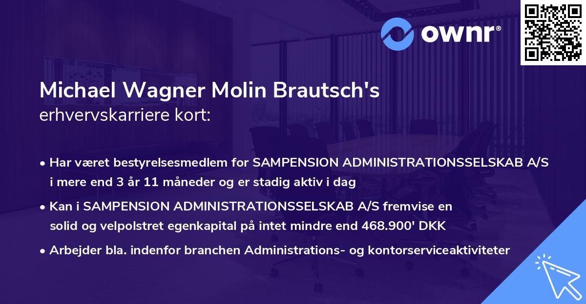 Michael Wagner Molin Brautsch's erhvervskarriere kort