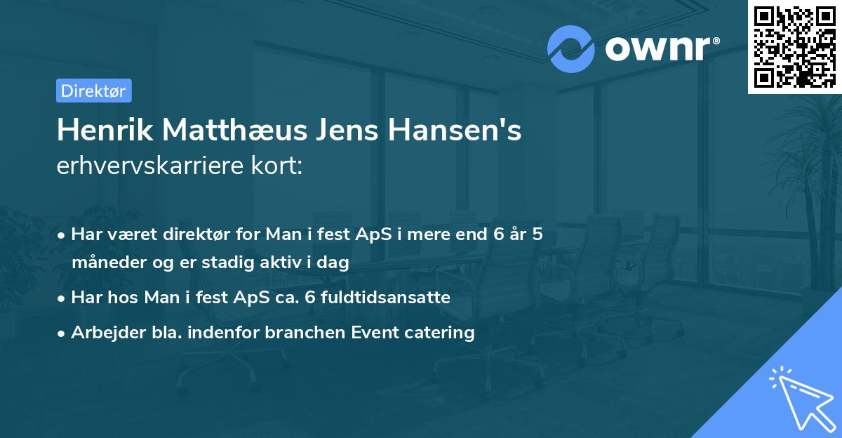 Henrik Matthæus Jens Hansen's erhvervskarriere kort