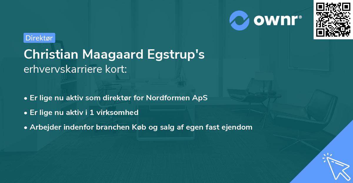 Christian Maagaard Egstrup's erhvervskarriere kort