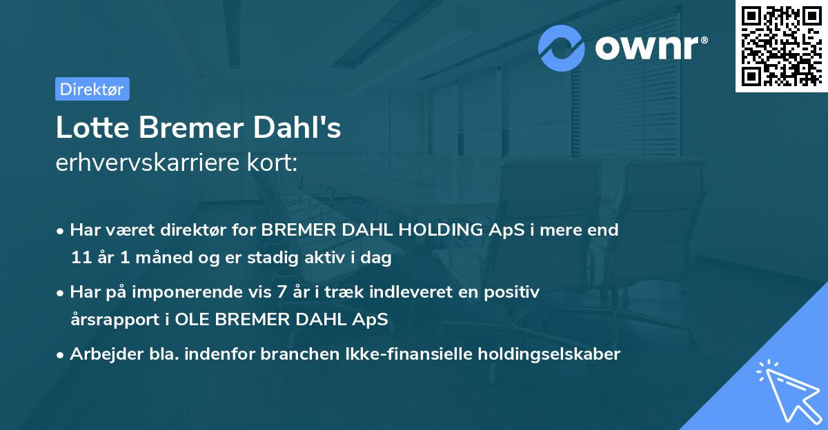 Lotte Bremer Dahl's erhvervskarriere kort