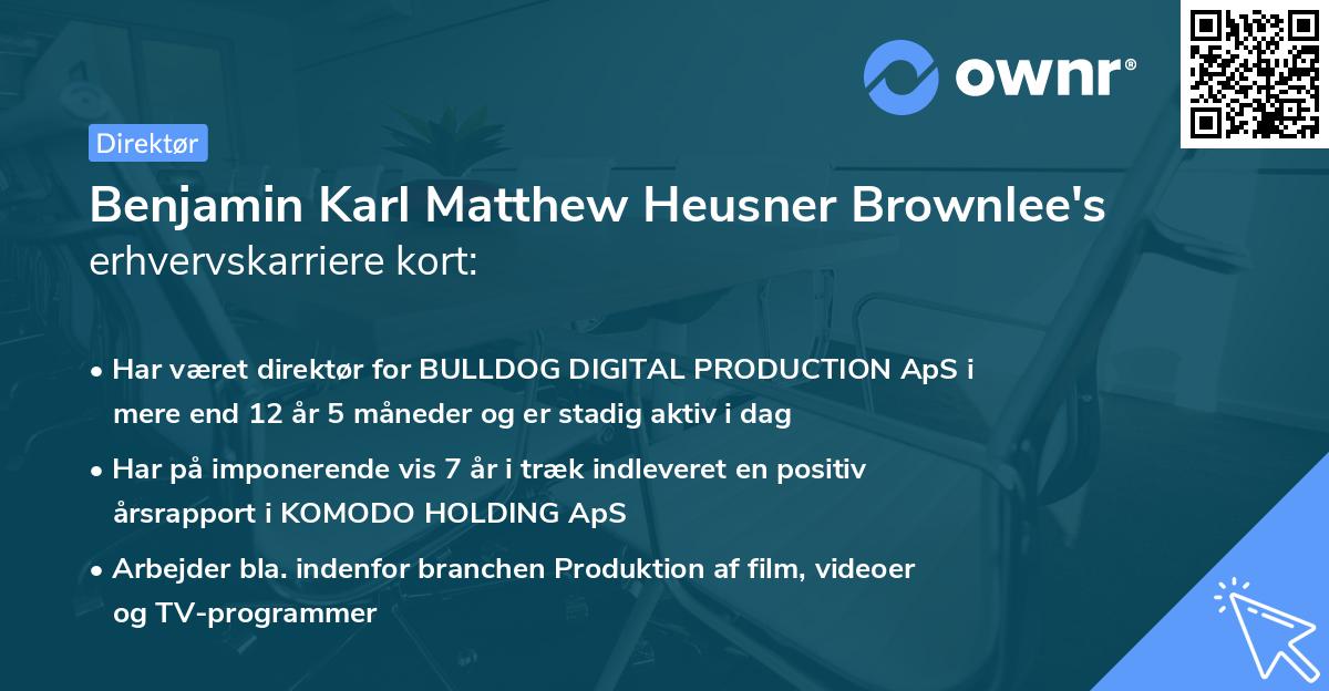 Benjamin Karl Matthew Heusner Brownlee's erhvervskarriere kort