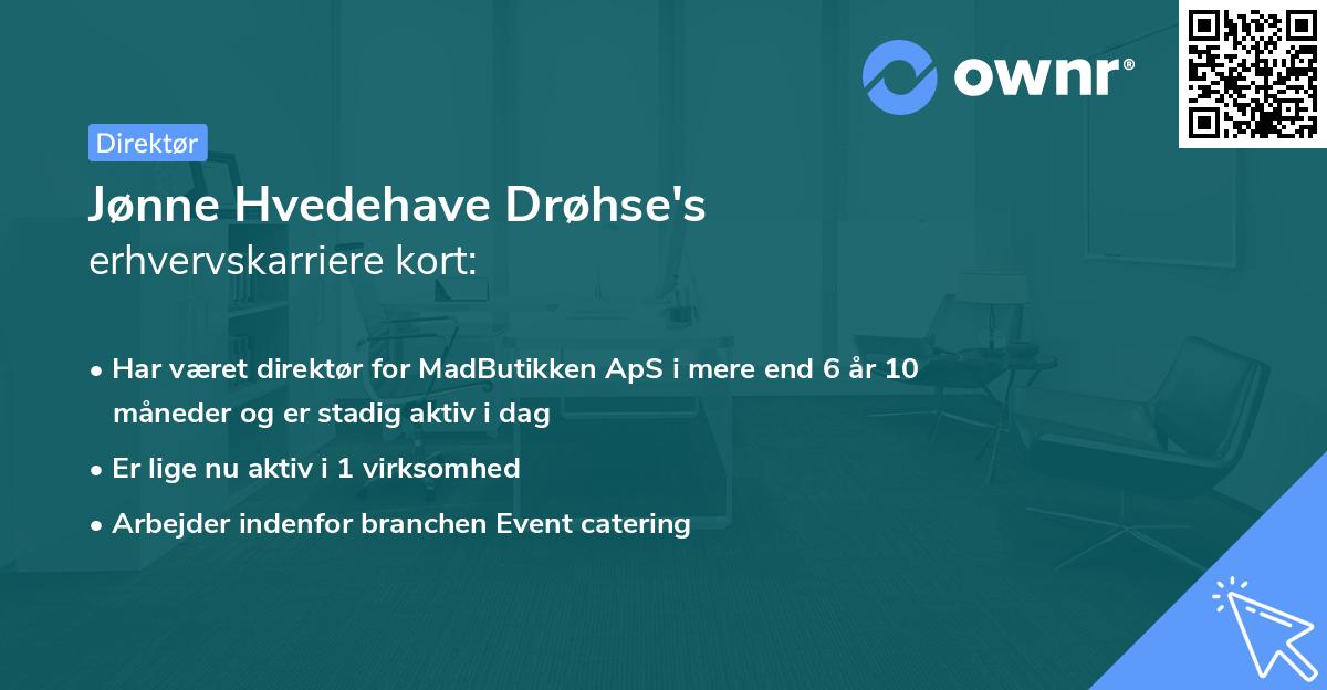 Jønne Hvedehave Drøhse's erhvervskarriere kort