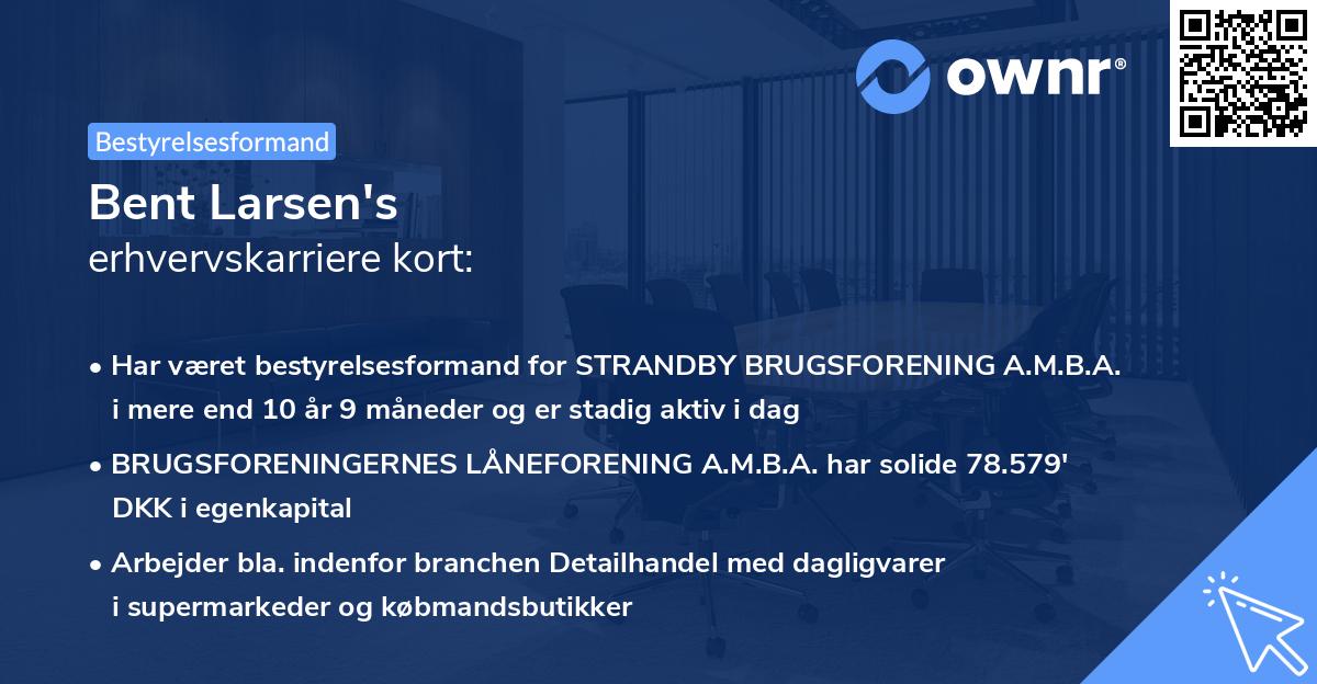 Bent Larsen's erhvervskarriere kort