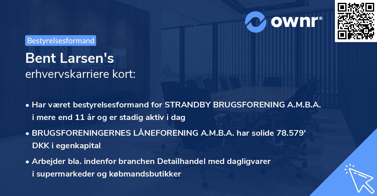 Bent Larsen's erhvervskarriere kort
