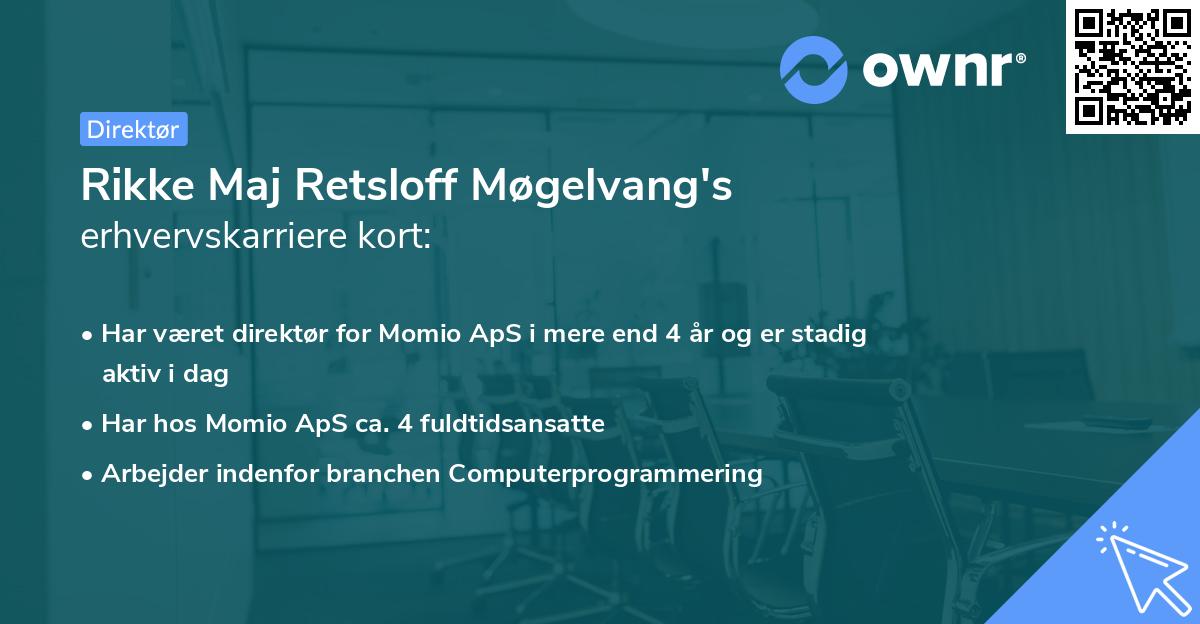 Rikke Maj Retsloff Møgelvang's erhvervskarriere kort