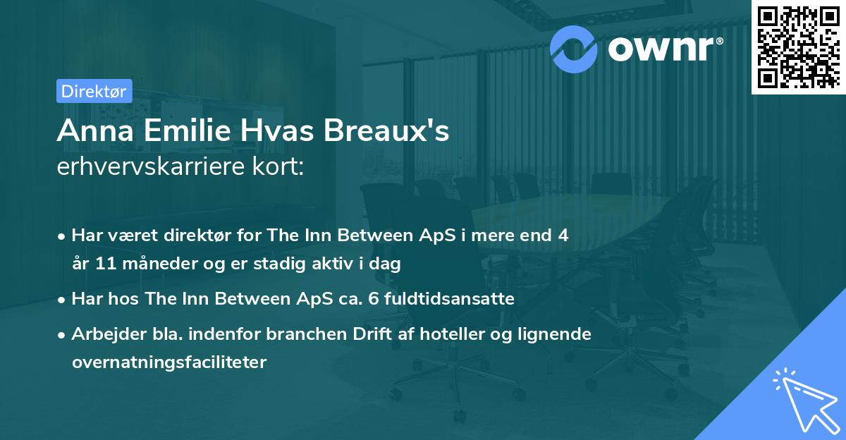 Anna Emilie Hvas Breaux's erhvervskarriere kort
