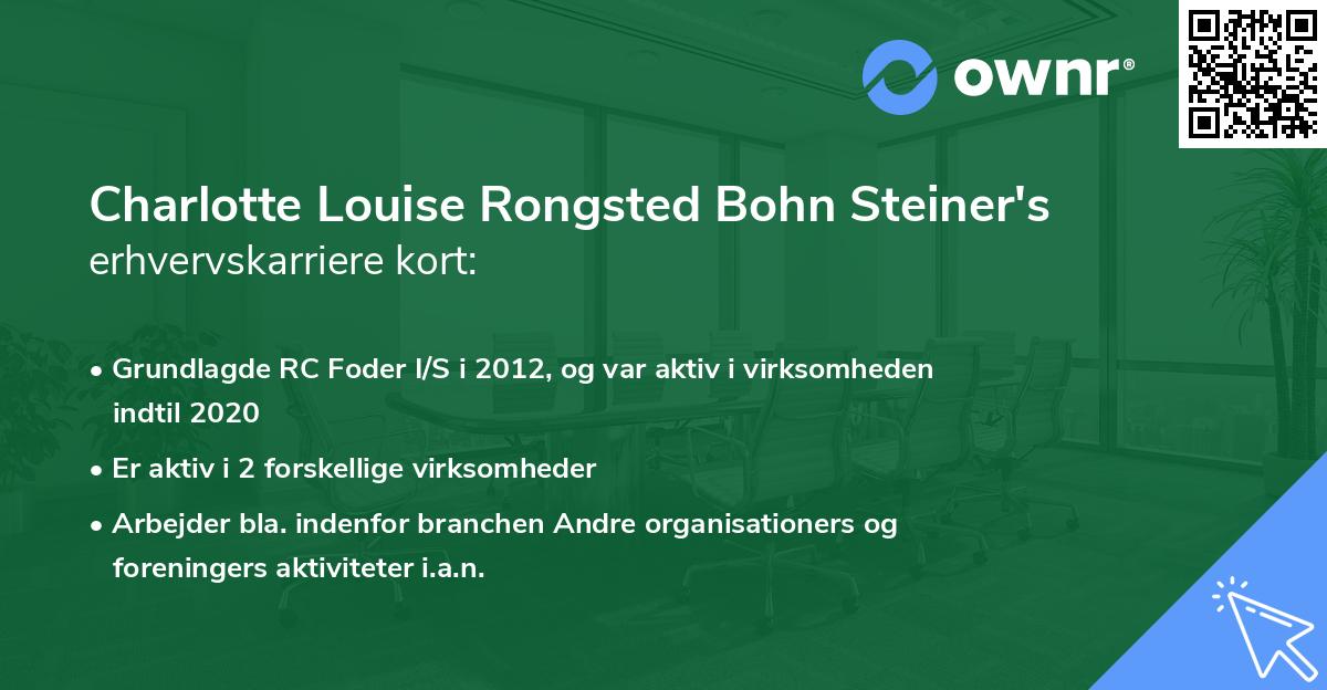 Charlotte Louise Rongsted Bohn Steiner's erhvervskarriere kort