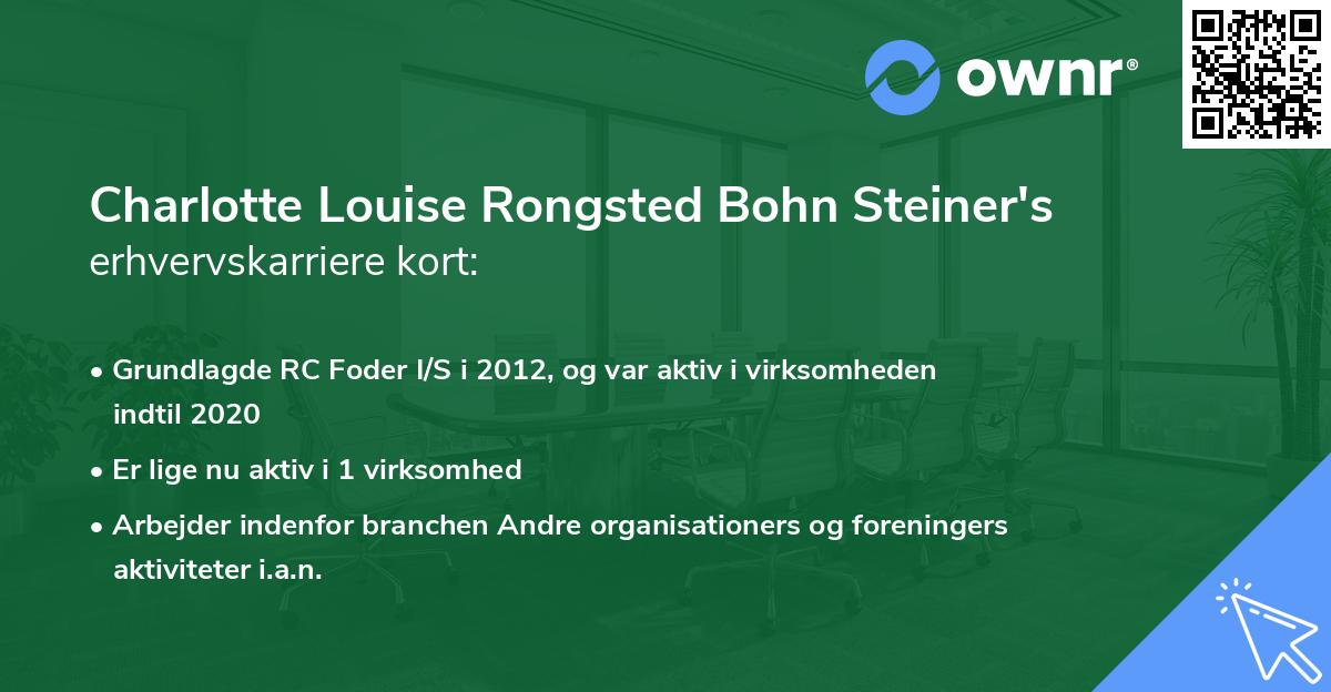 Charlotte Louise Rongsted Bohn Steiner's erhvervskarriere kort