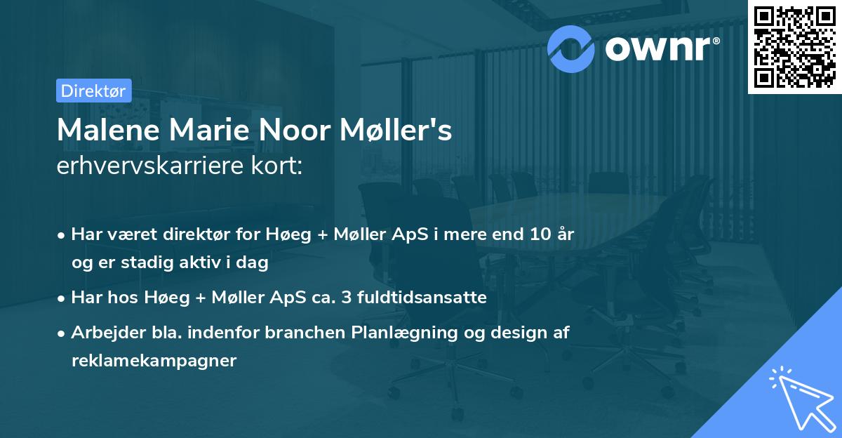 Malene Marie Noor Møller's erhvervskarriere kort