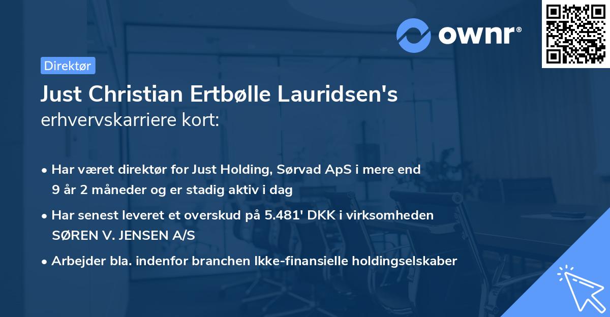 Just Christian Ertbølle Lauridsen's erhvervskarriere kort
