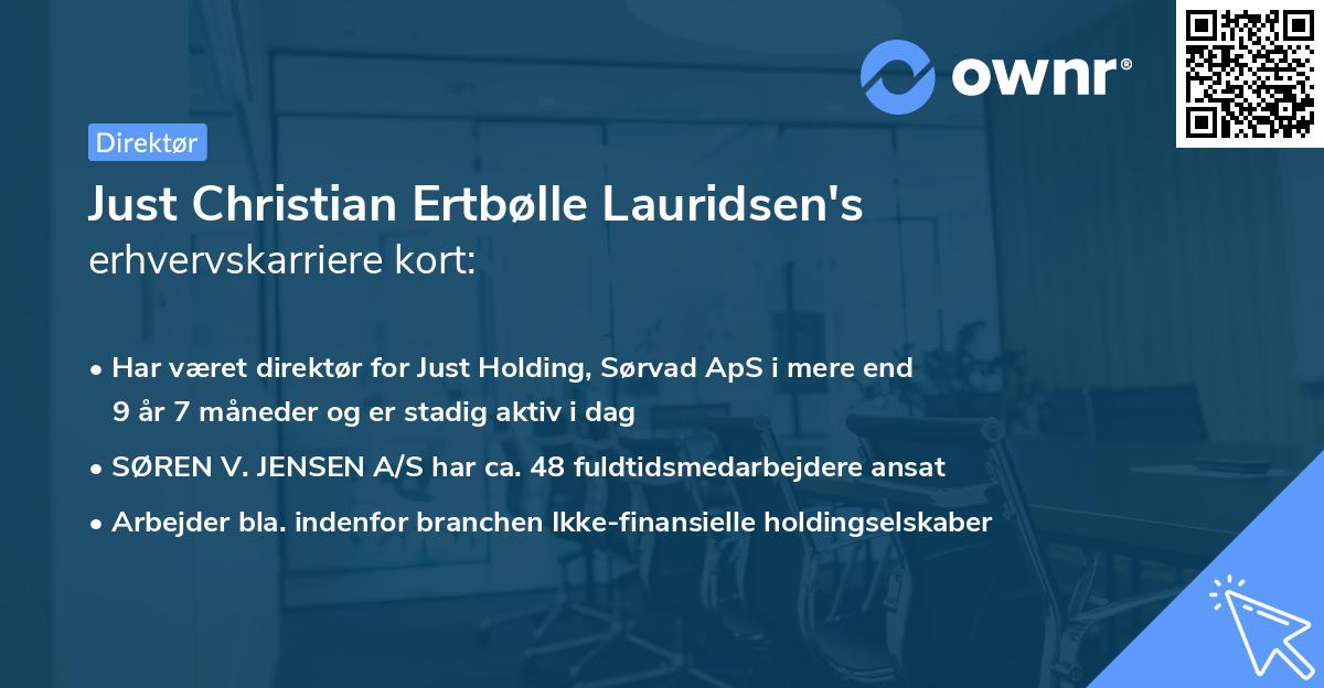 Just Christian Ertbølle Lauridsen's erhvervskarriere kort