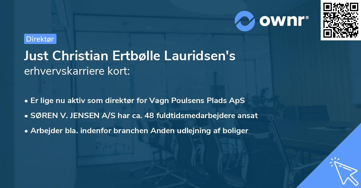 Just Christian Ertbølle Lauridsen's erhvervskarriere kort