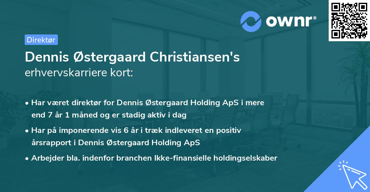 Dennis Østergaard Christiansen's erhvervskarriere kort