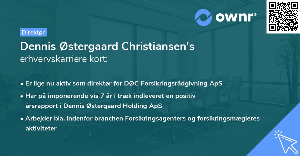 Dennis Østergaard Christiansen's erhvervskarriere kort