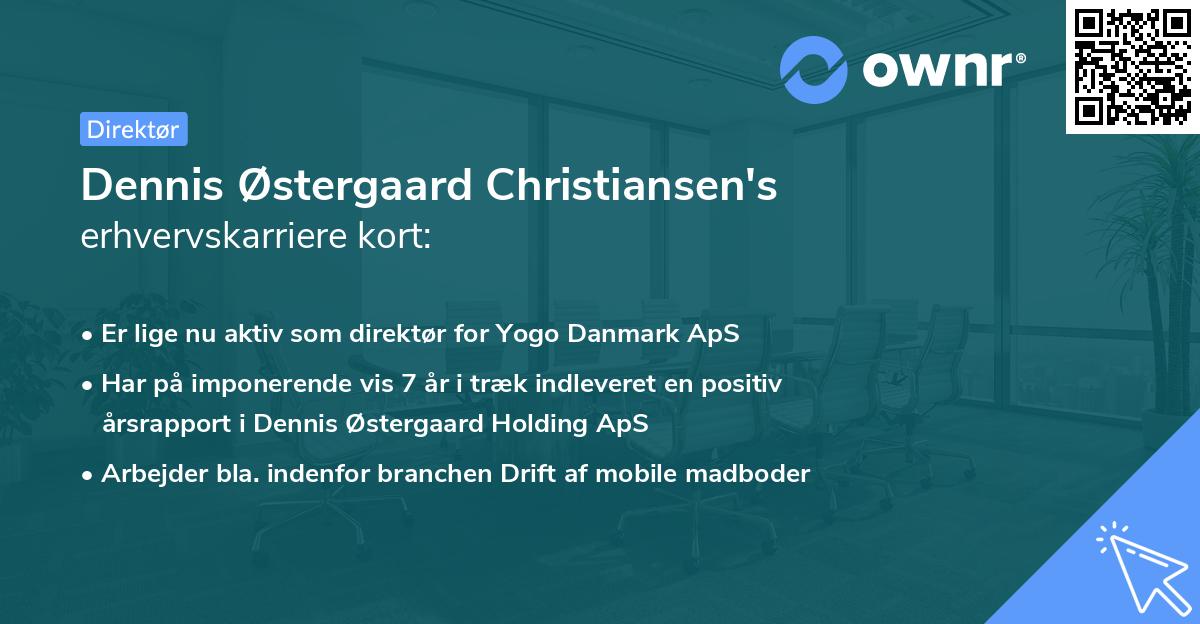 Dennis Østergaard Christiansen's erhvervskarriere kort