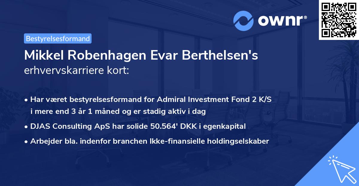 Mikkel Robenhagen Evar Berthelsen's erhvervskarriere kort