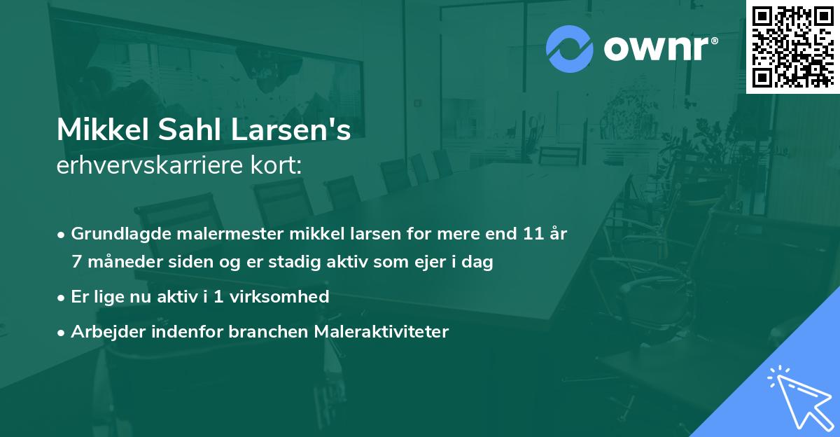 Mikkel Sahl Larsen's erhvervskarriere kort