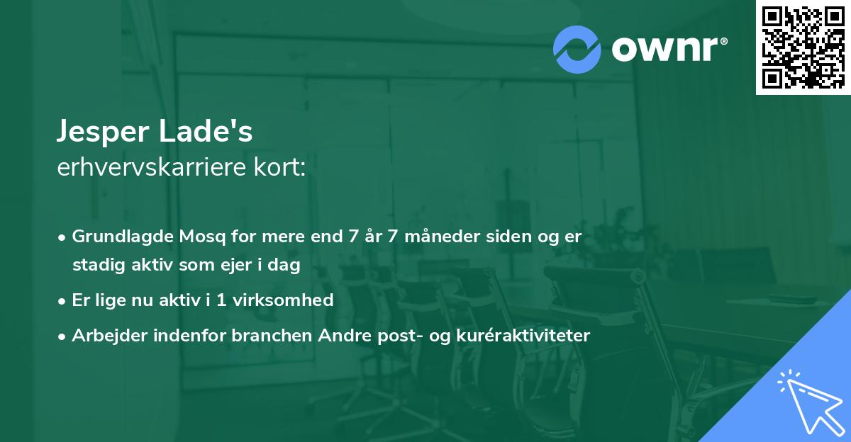 Jesper Lade's erhvervskarriere kort