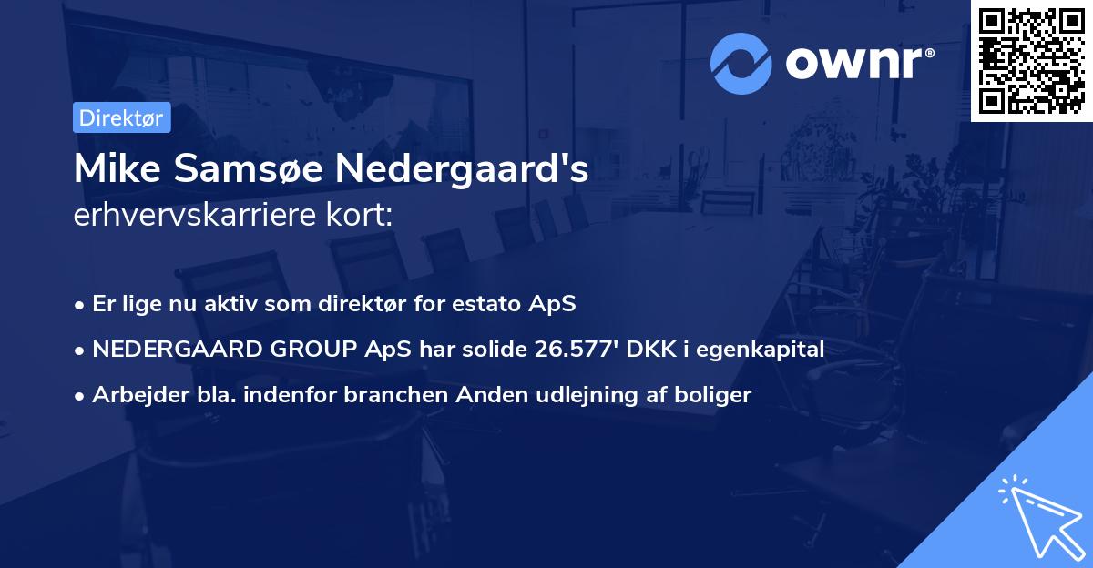 Mike Samsøe Nedergaard's erhvervskarriere kort
