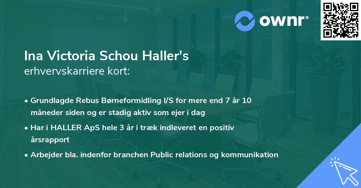 Ina Victoria Schou Haller's erhvervskarriere kort