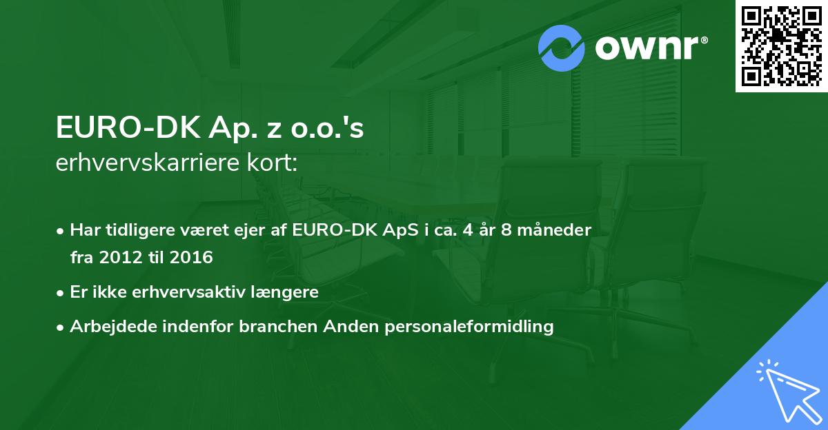 EURO-DK Ap. z o.o.'s erhvervskarriere kort