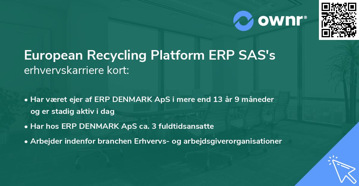European Recycling Platform ERP SAS's erhvervskarriere kort