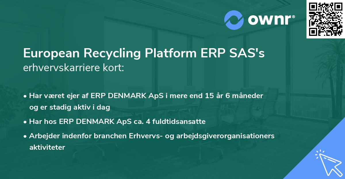 European Recycling Platform ERP SAS's erhvervskarriere kort