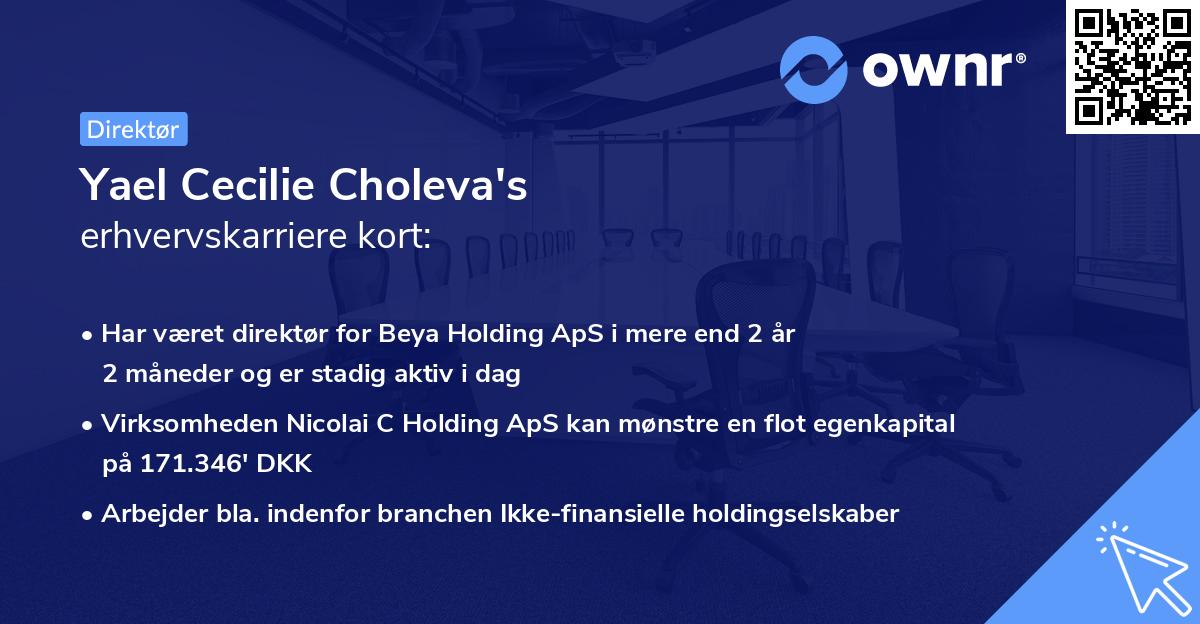 Yael Cecilie Choleva's erhvervskarriere kort