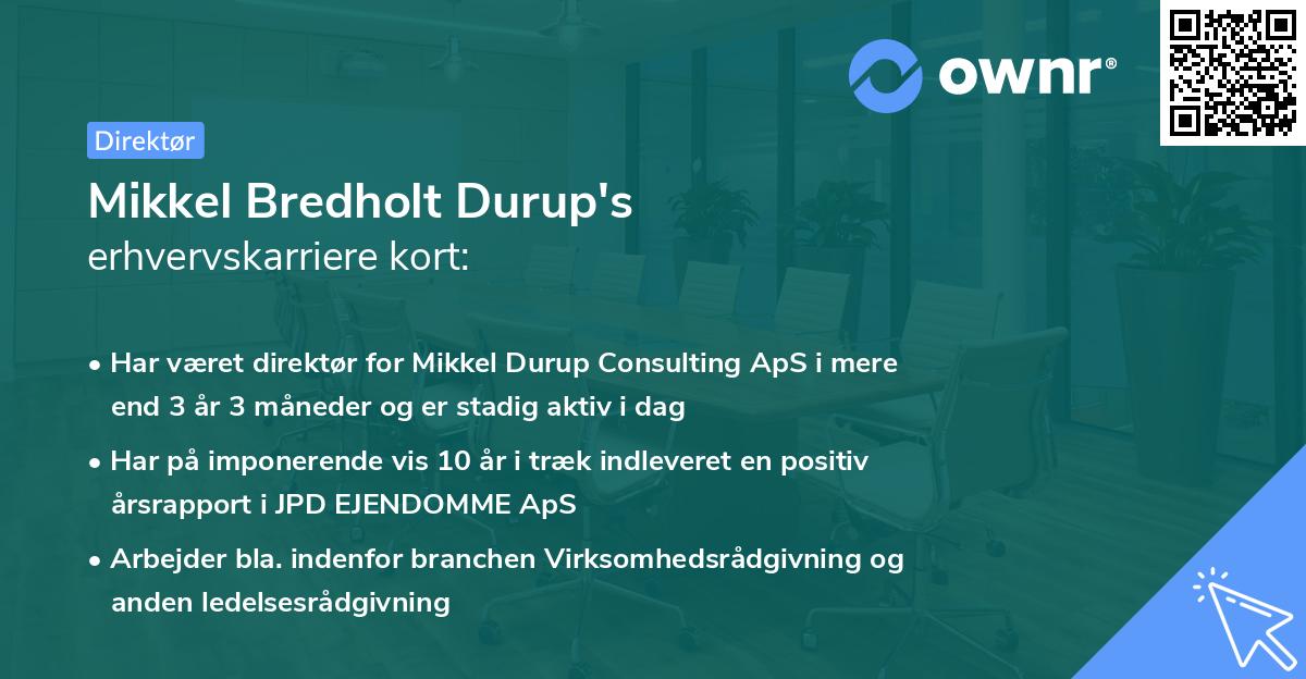 Mikkel Bredholt Durup's erhvervskarriere kort