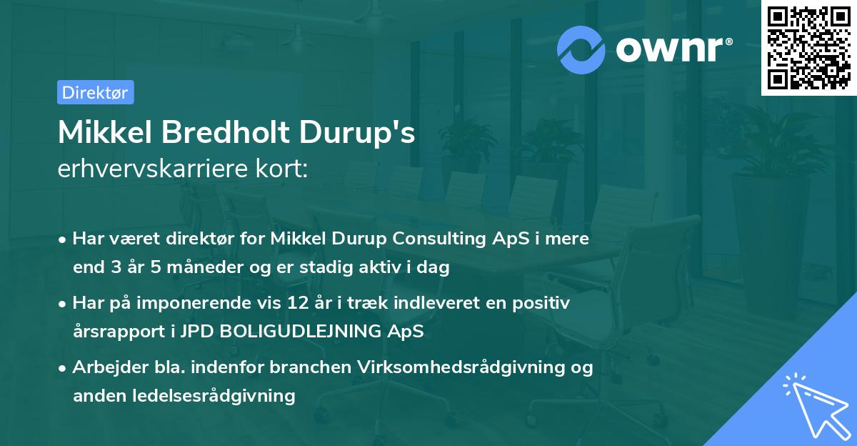 Mikkel Bredholt Durup's erhvervskarriere kort
