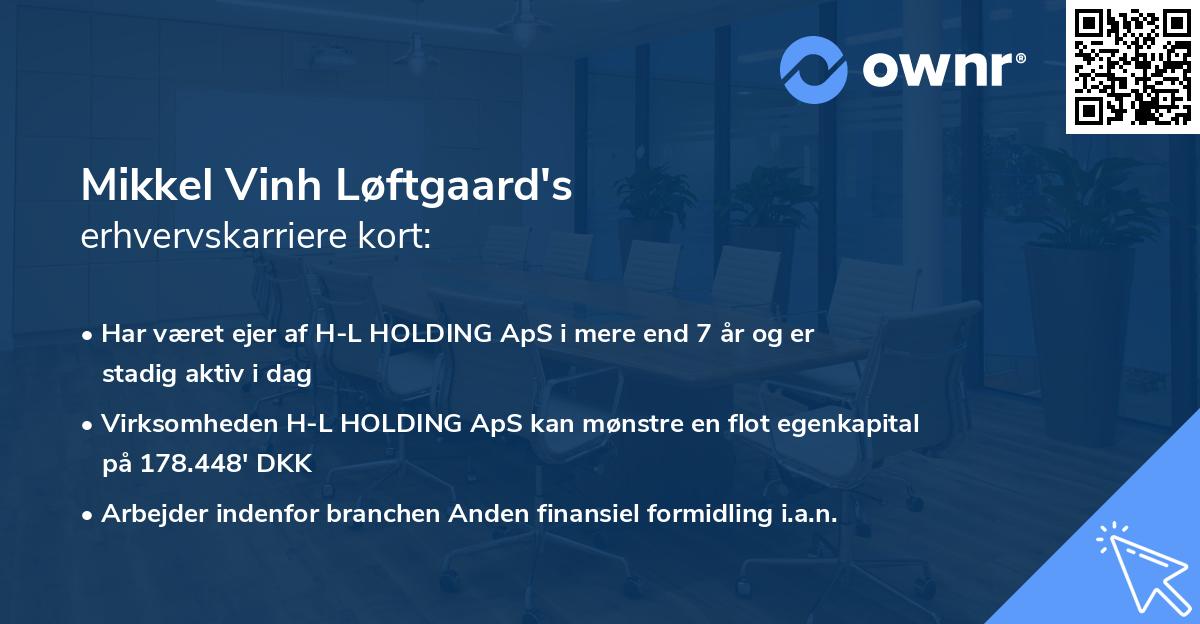 Mikkel Vinh Løftgaard's erhvervskarriere kort
