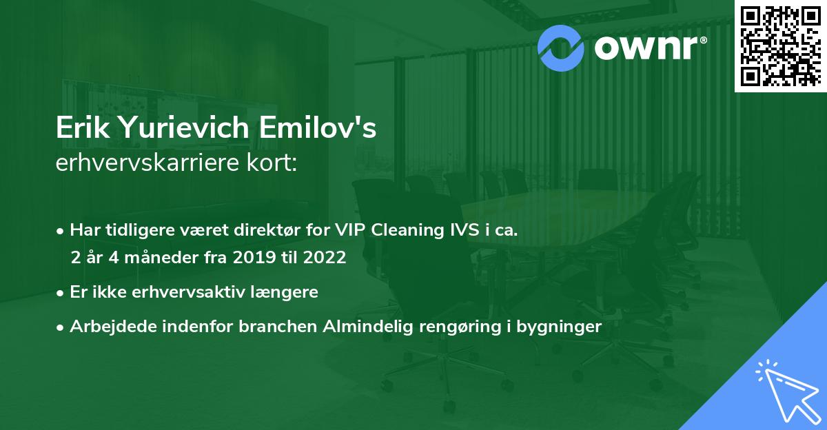 Erik Yurievich Emilov's erhvervskarriere kort