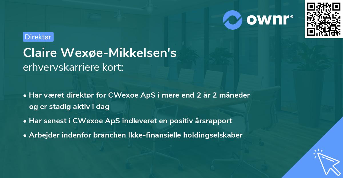Claire Wexøe-Mikkelsen's erhvervskarriere kort