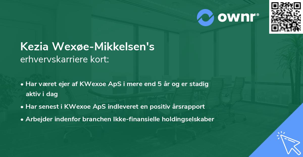 Kezia Wexøe-Mikkelsen's erhvervskarriere kort
