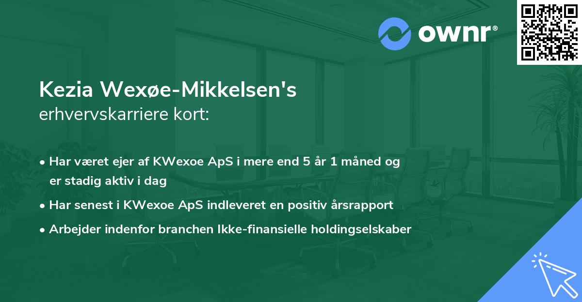 Kezia Wexøe-Mikkelsen's erhvervskarriere kort