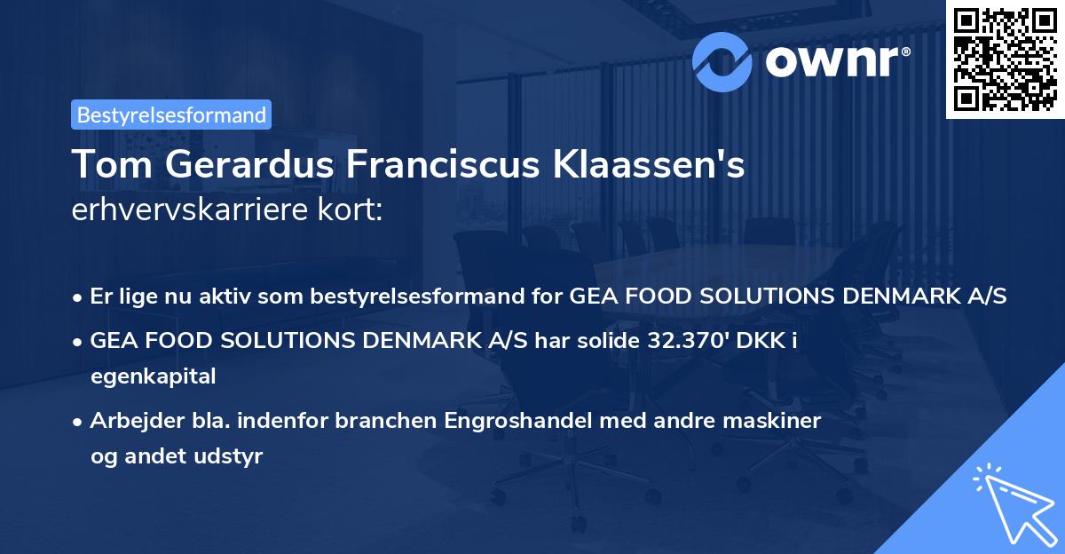 Tom Gerardus Franciscus Klaassen's erhvervskarriere kort