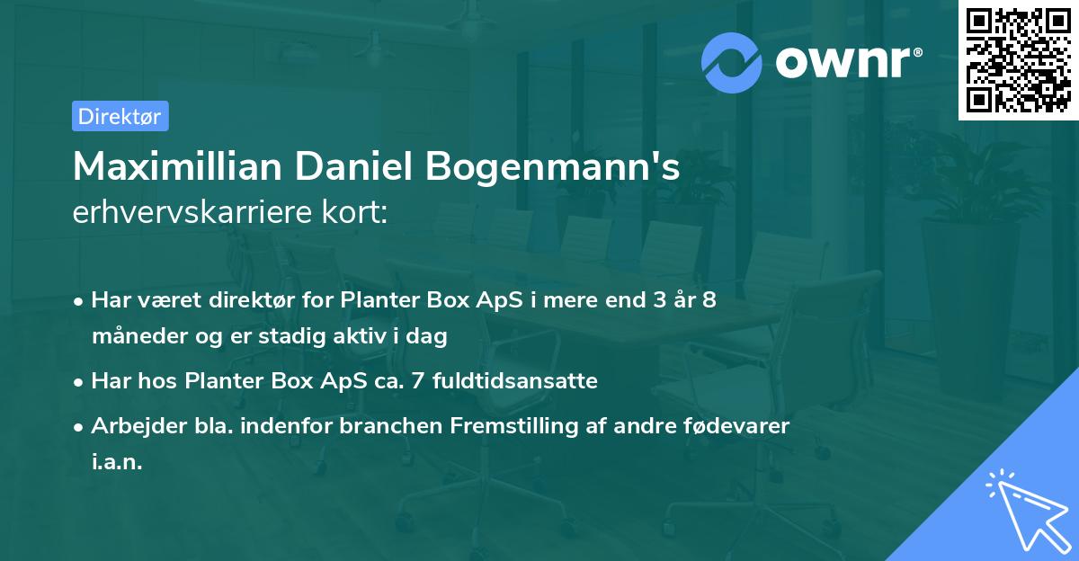 Maximillian Daniel Bogenmann's erhvervskarriere kort