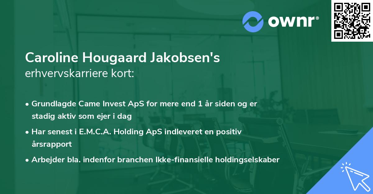 Caroline Hougaard Jakobsen's erhvervskarriere kort