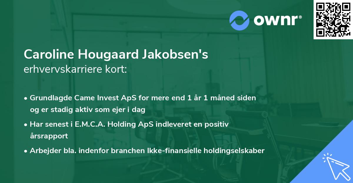 Caroline Hougaard Jakobsen's erhvervskarriere kort