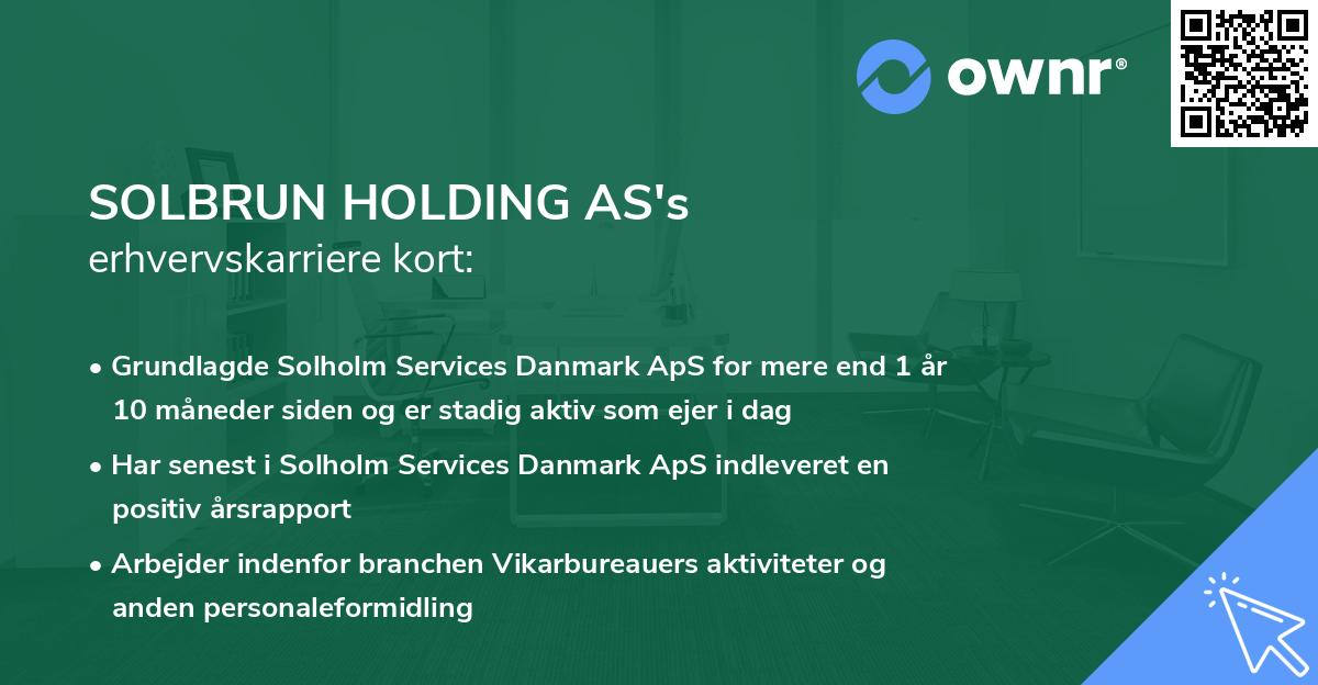 SOLBRUN HOLDING AS's erhvervskarriere kort