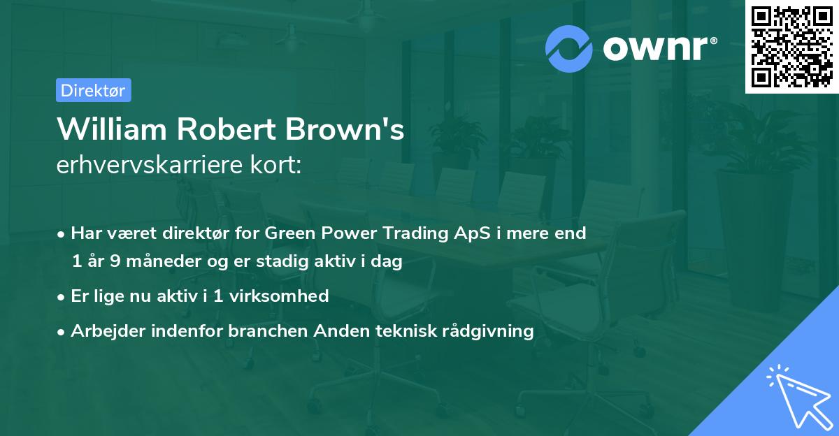 William Robert Brown's erhvervskarriere kort