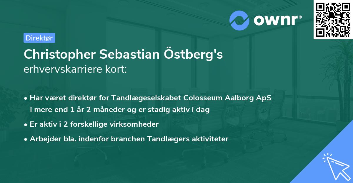 Christopher Sebastian Östberg's erhvervskarriere kort